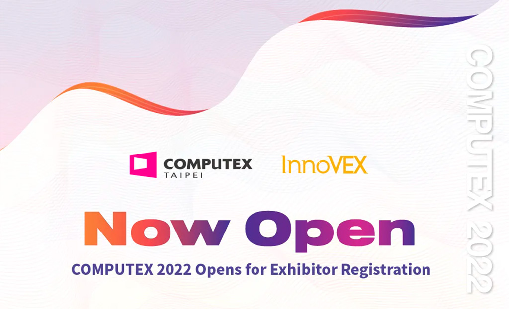Computex возвращается! Computex 2022 пройдёт 24-27 мая в виде полноценного мероприятия